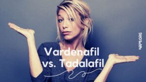 Vardenafil vs. Tadalafil