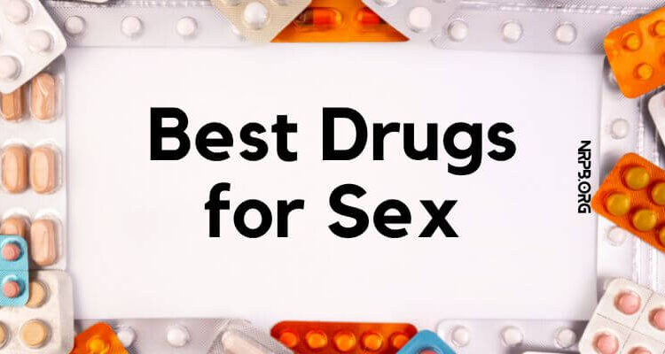 Best Drugs for Sex